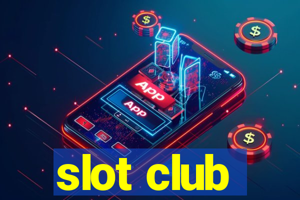 slot club