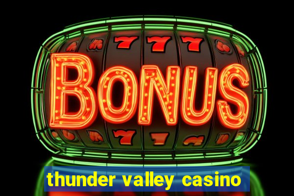 thunder valley casino