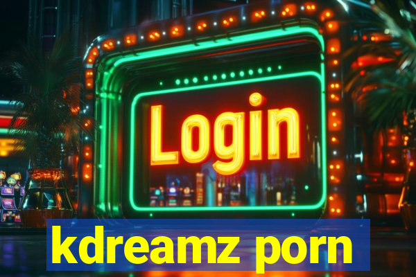 kdreamz porn