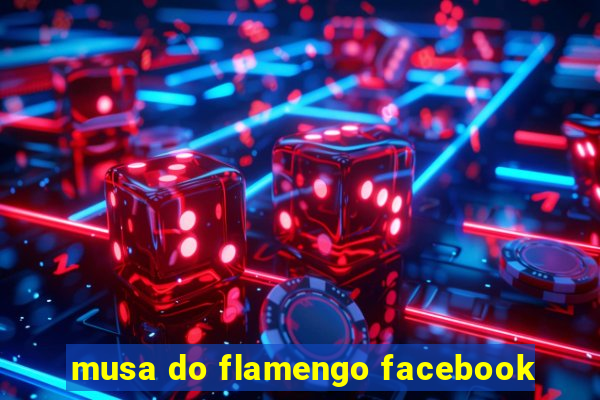 musa do flamengo facebook