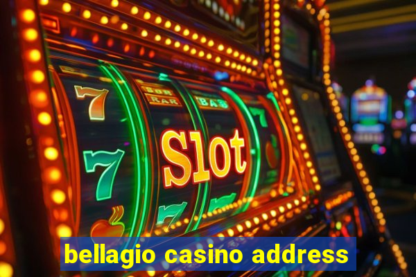 bellagio casino address