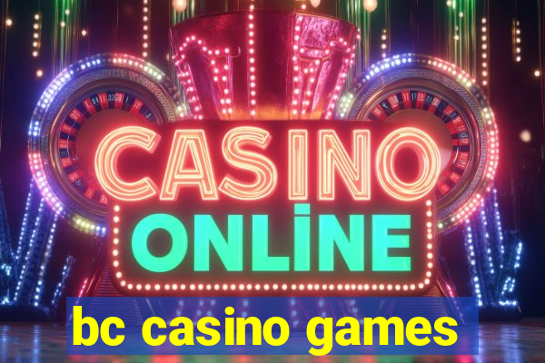 bc casino games