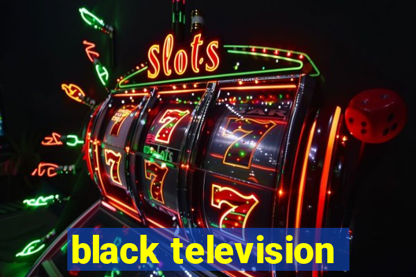 black television