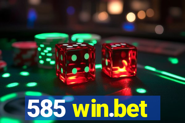 585 win.bet