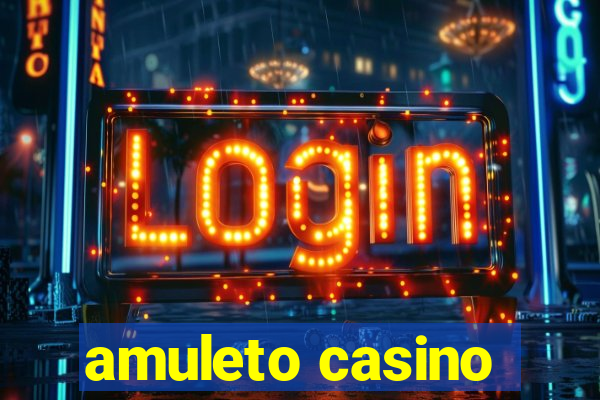 amuleto casino