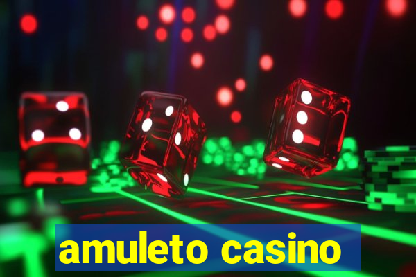 amuleto casino