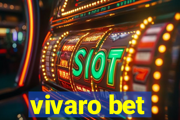 vivaro bet