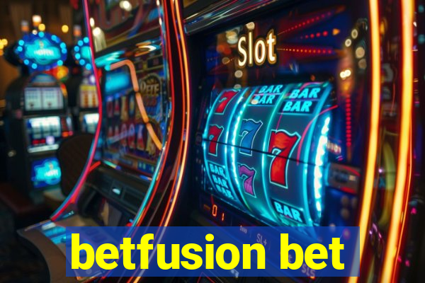 betfusion bet