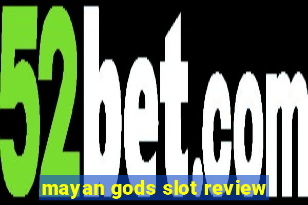 mayan gods slot review