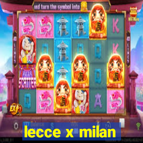 lecce x milan