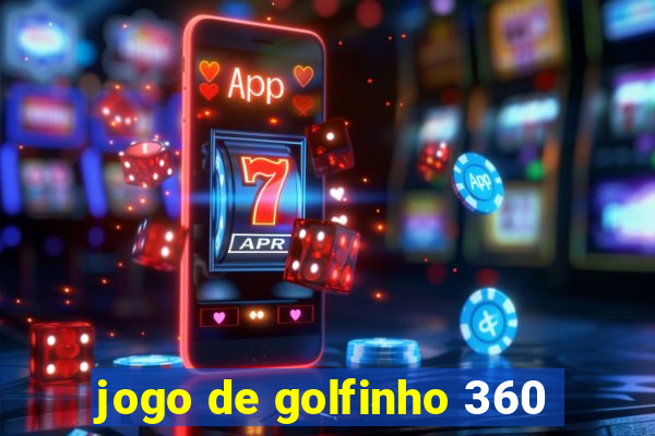 jogo de golfinho 360