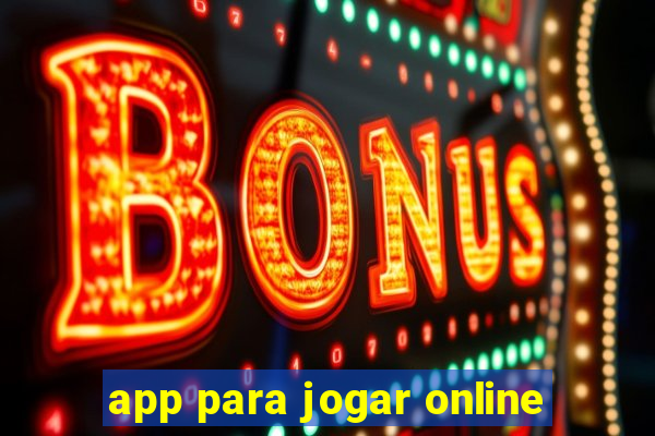 app para jogar online