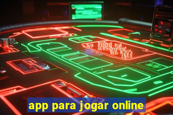 app para jogar online