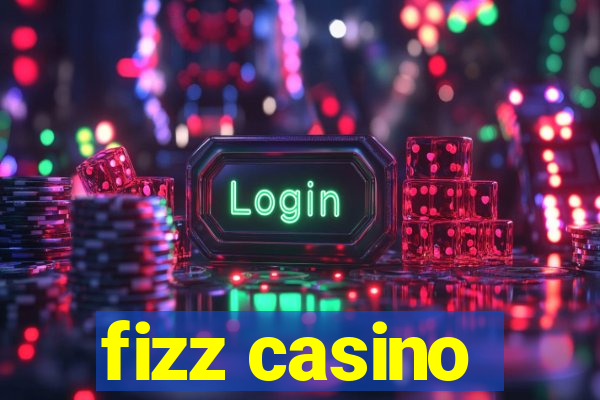 fizz casino