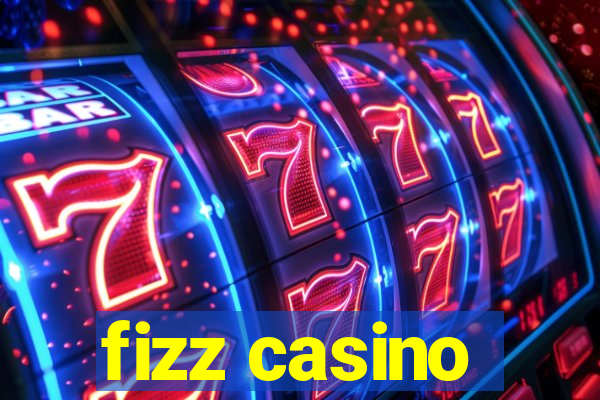 fizz casino