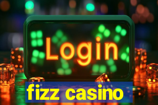 fizz casino