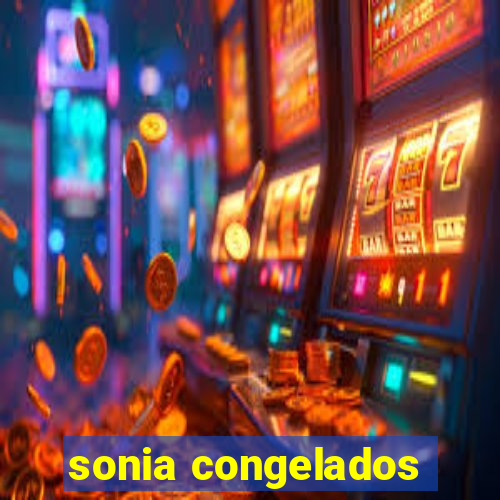 sonia congelados