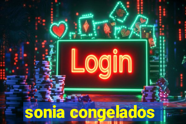 sonia congelados