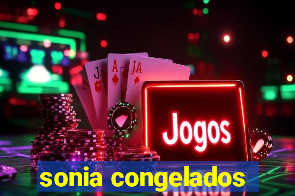 sonia congelados