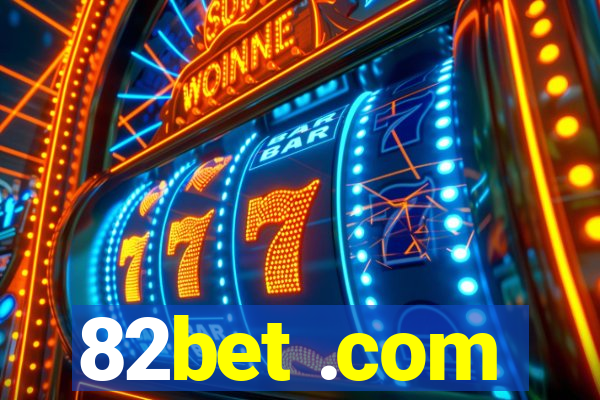 82bet .com