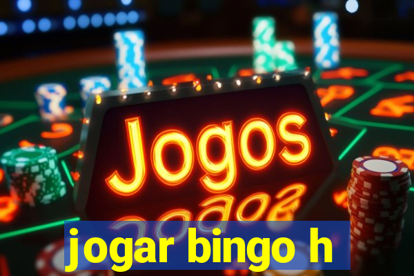 jogar bingo h