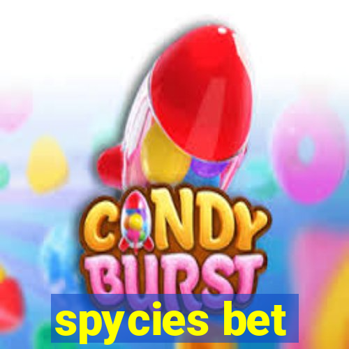 spycies bet