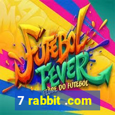 7 rabbit .com