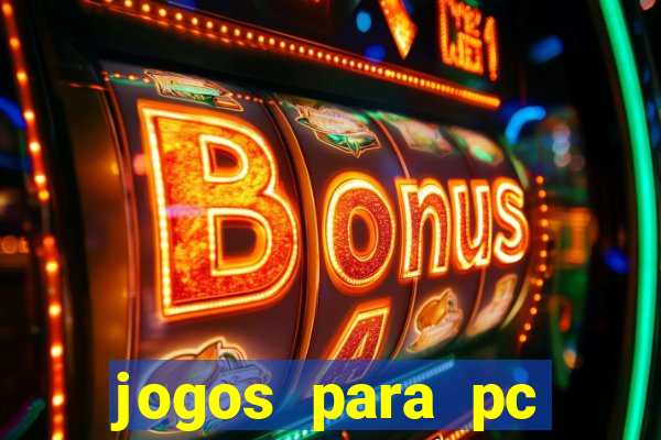 jogos para pc windows 7 gratis