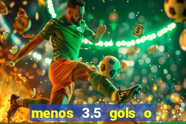 menos 3.5 gols o que significa