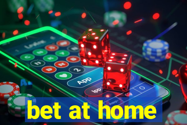 bet at home