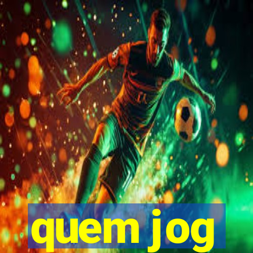 quem jog