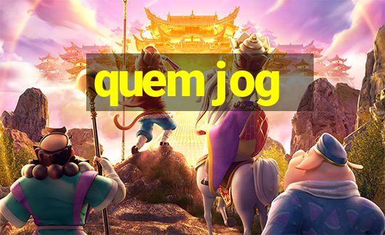 quem jog