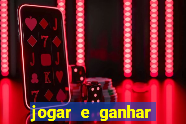 jogar e ganhar dinheiro online