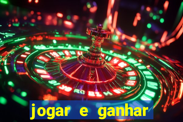 jogar e ganhar dinheiro online