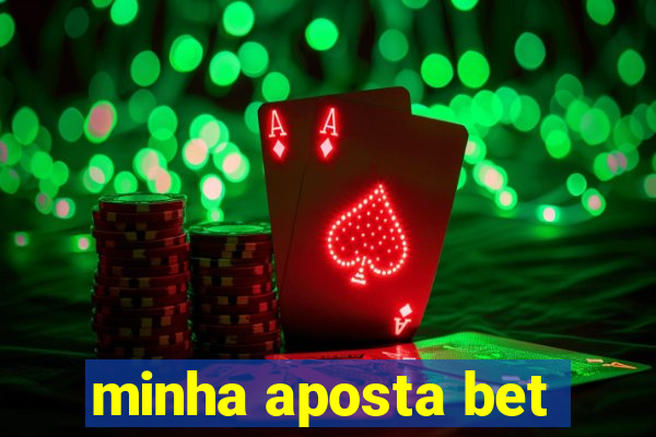 minha aposta bet