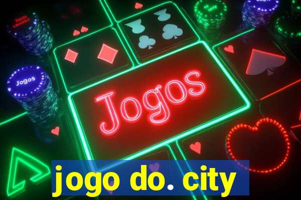 jogo do. city