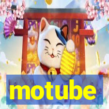 motube