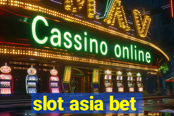 slot asia bet