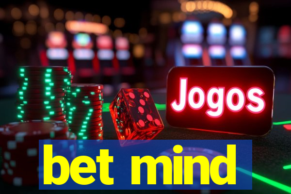 bet mind