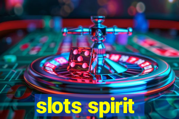 slots spirit