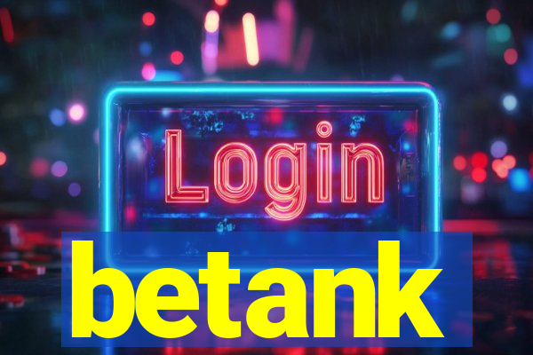 betank