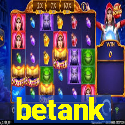 betank