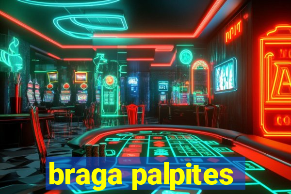 braga palpites