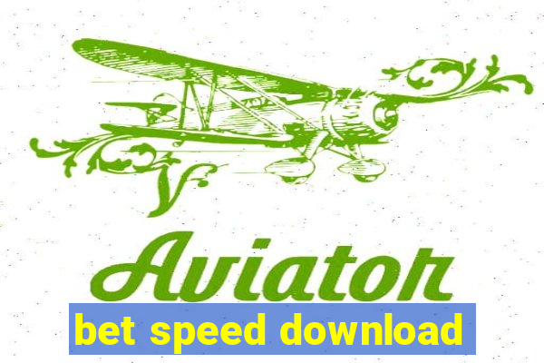 bet speed download