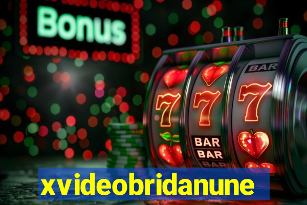 xvideobridanunes