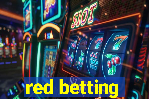 red betting