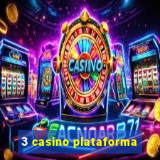 3 casino plataforma