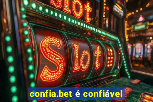 confia.bet é confiável