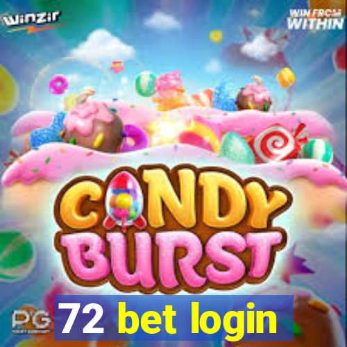 72 bet login