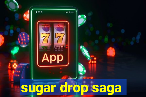 sugar drop saga